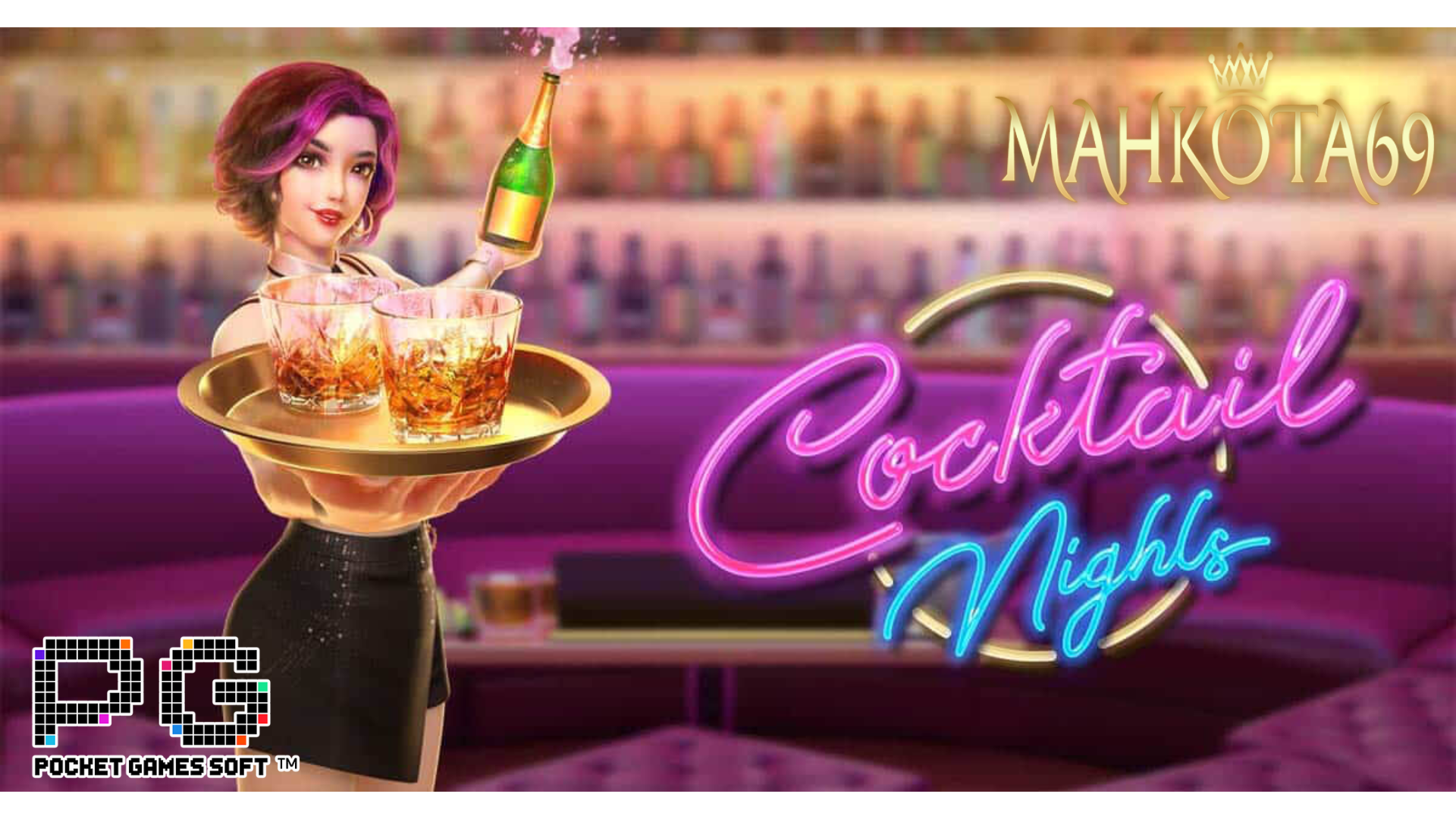 Cocktail Nights Mahkota69